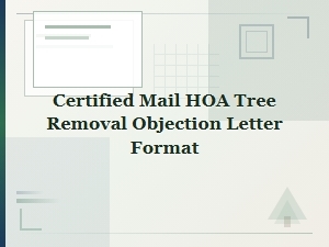 Certified Mail Hoa Tree Removal Objection Letter Format
