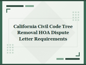 California Civil Code Hoa Tree Dispute Letter Requirements