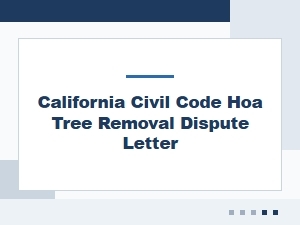 California Civil Code Hoa Tree Removal Dispute Letter