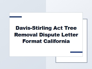 California Davis-Stirling Act Tree Removal Dispute Letter