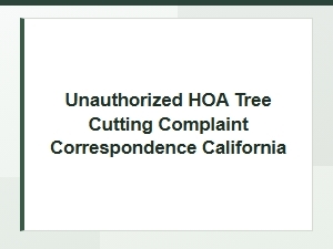 California Hoa Mediation for Unauthorized Tree Cutting
